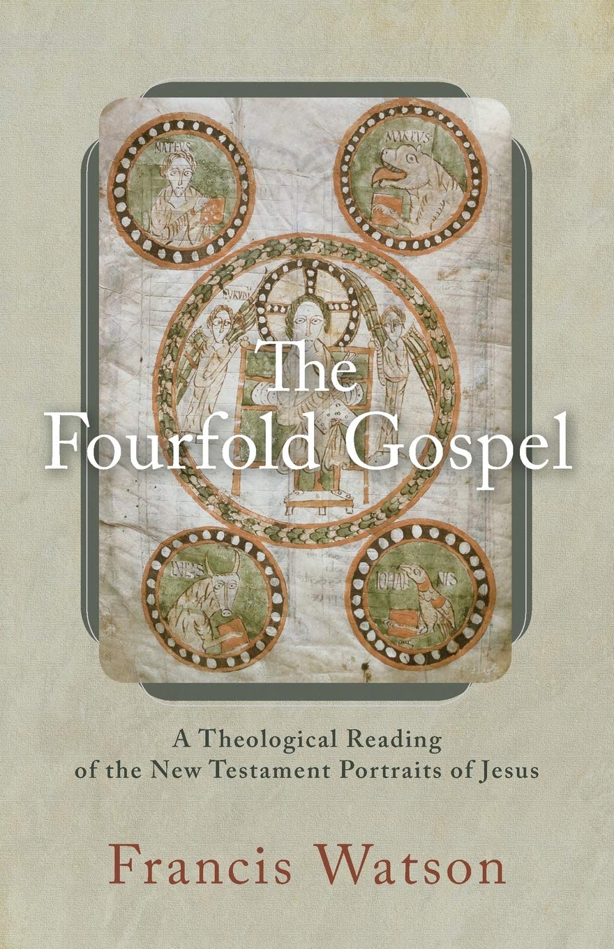 The Fourfold Gospel  A Theological Reading of the New Testam... - 9780801098895