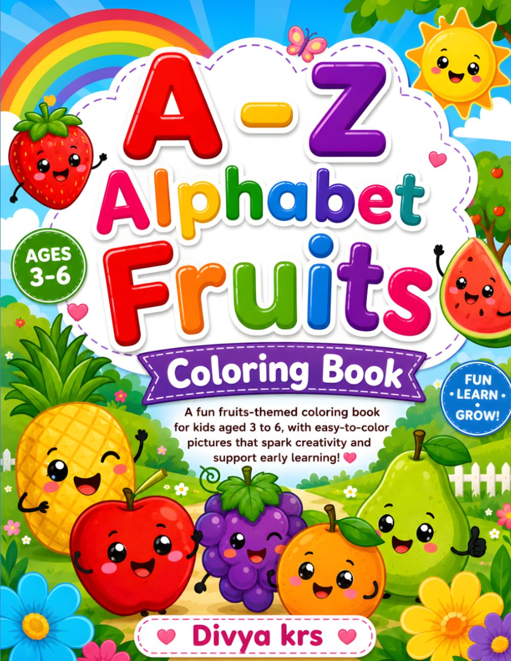 A - Z Alphabet Fruits Coloring Book: Fun and Easy Fruit Coloring Pages for Preschoolers, Toddlers, and Kindergarten Kids