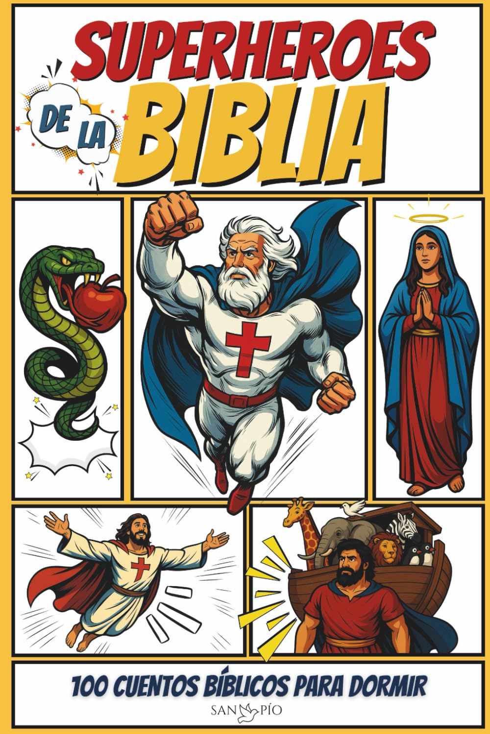 Superhéroes de la Biblia: 100 cuentos bíblicos para dormir