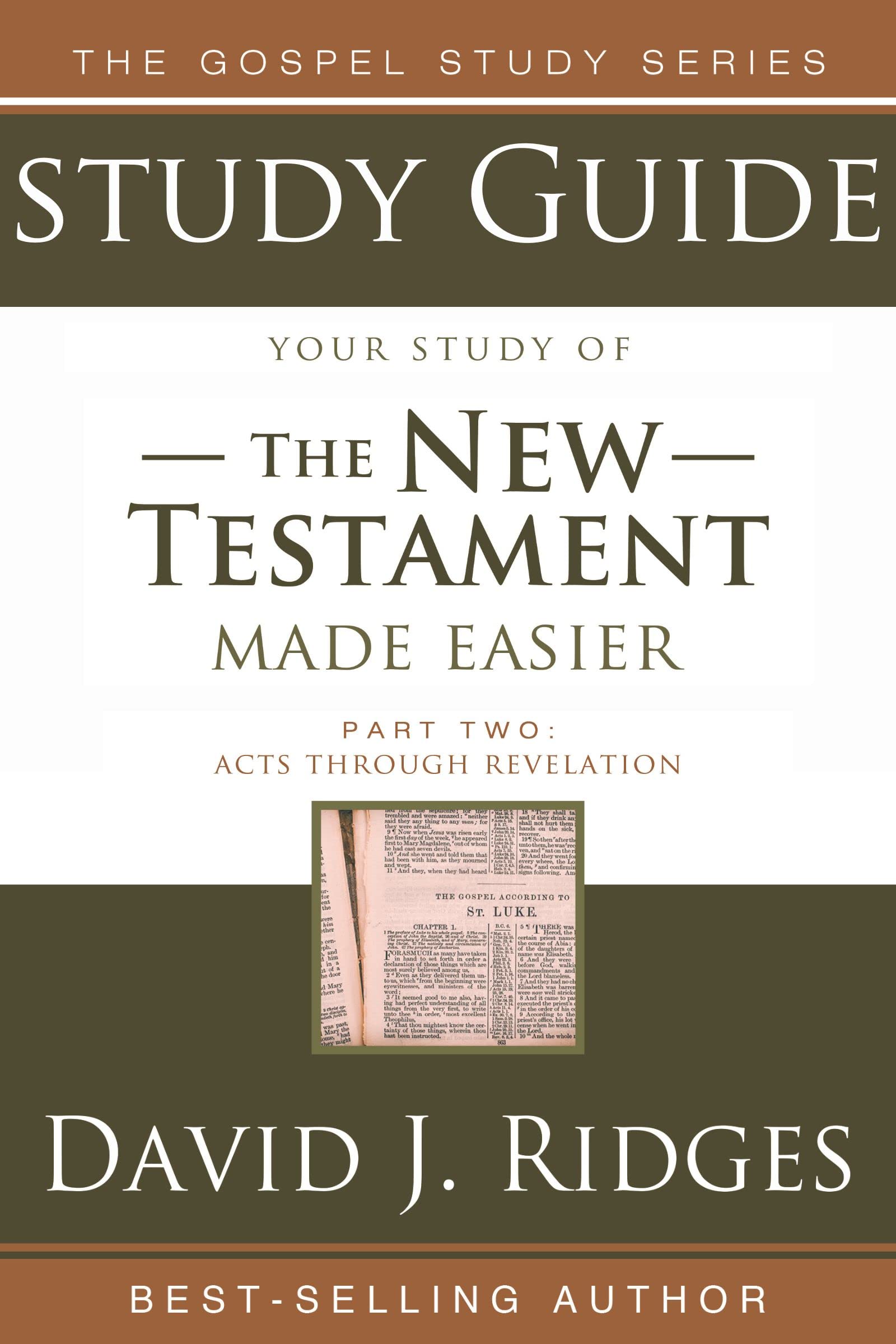 The New Testament Made Easier - Part 2: Study Guide for the King James Version of The Acts through James
