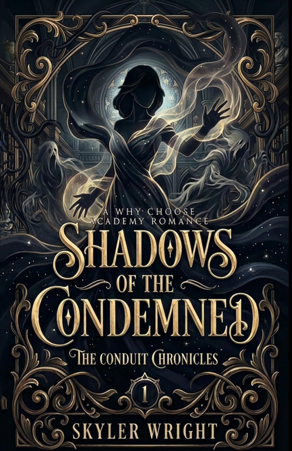 Shadows of the Condemned: A Why Choose Academy Romance (The Conduit Chronicles)