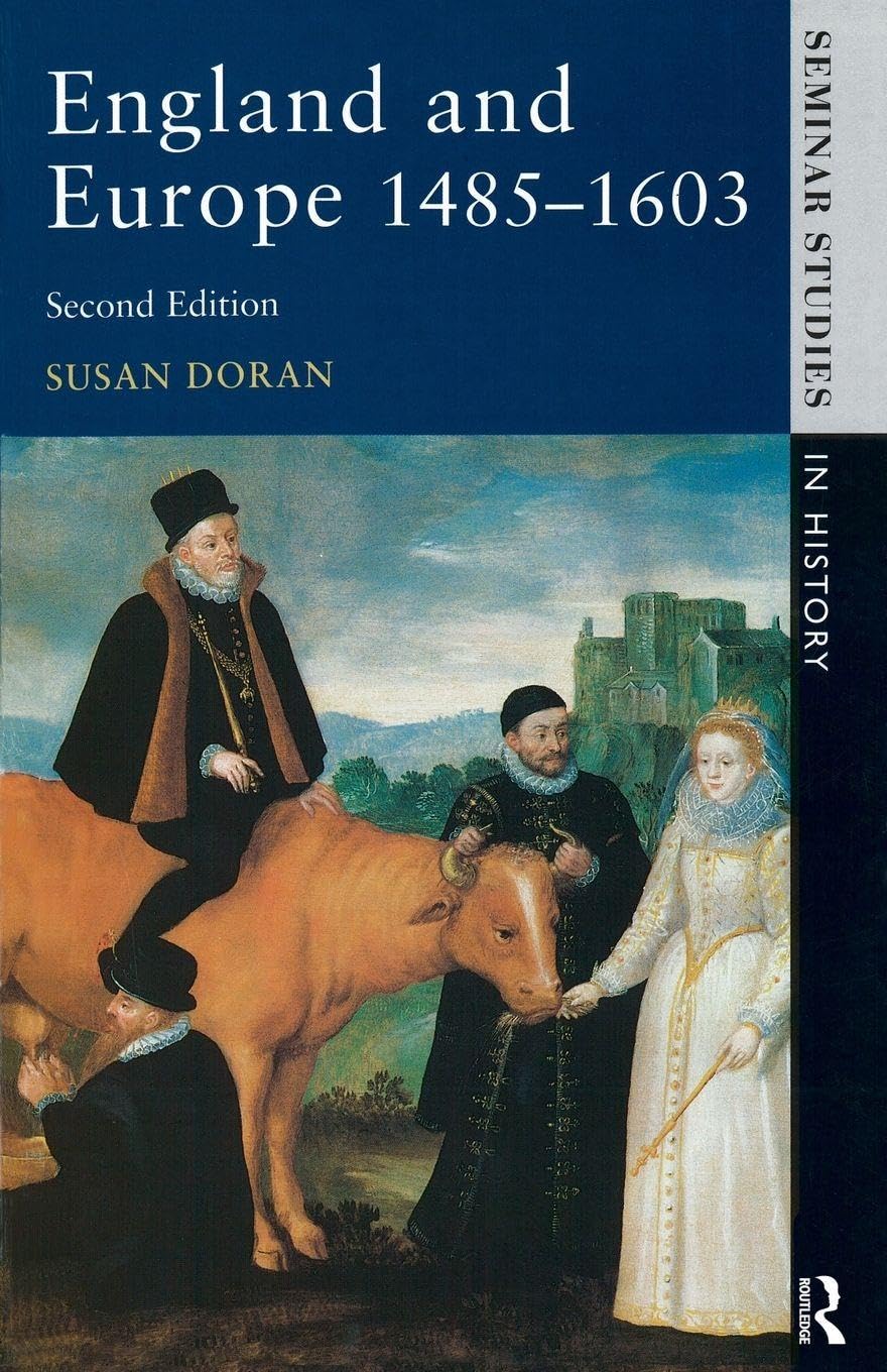 England and Europe 1485-1603 (Seminar Studies In History)