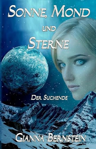 Sonne, Mond und Sterne: Teil 1 - Der Suchende