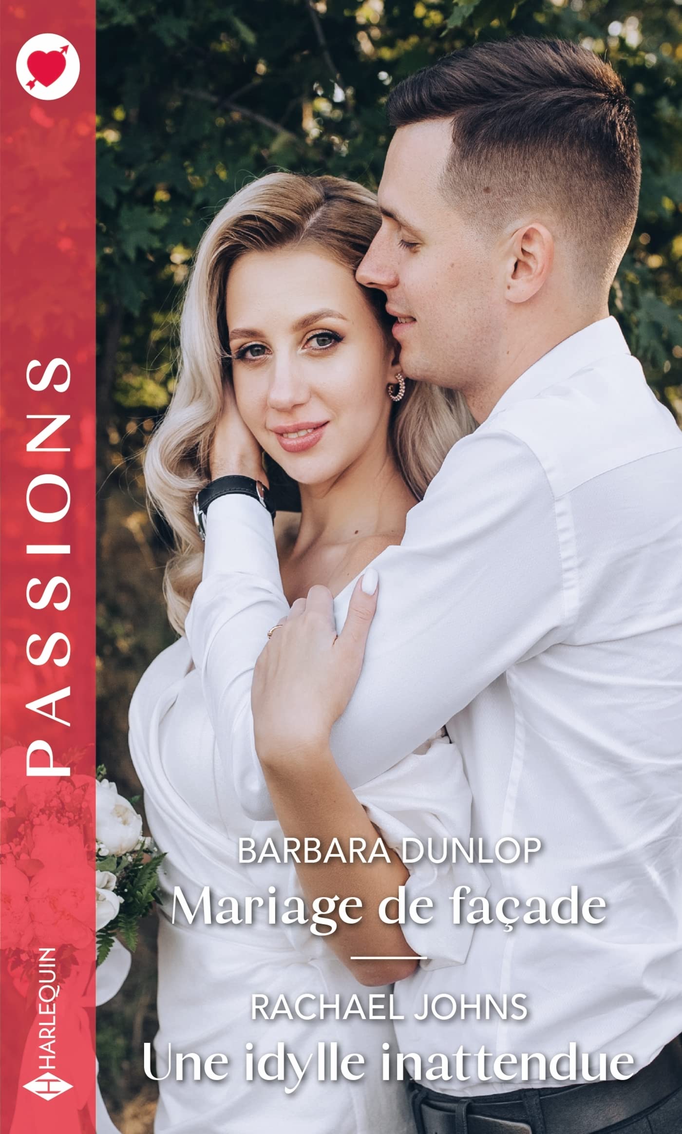 Mariage de façade - Une idylle inattendue (Passions)