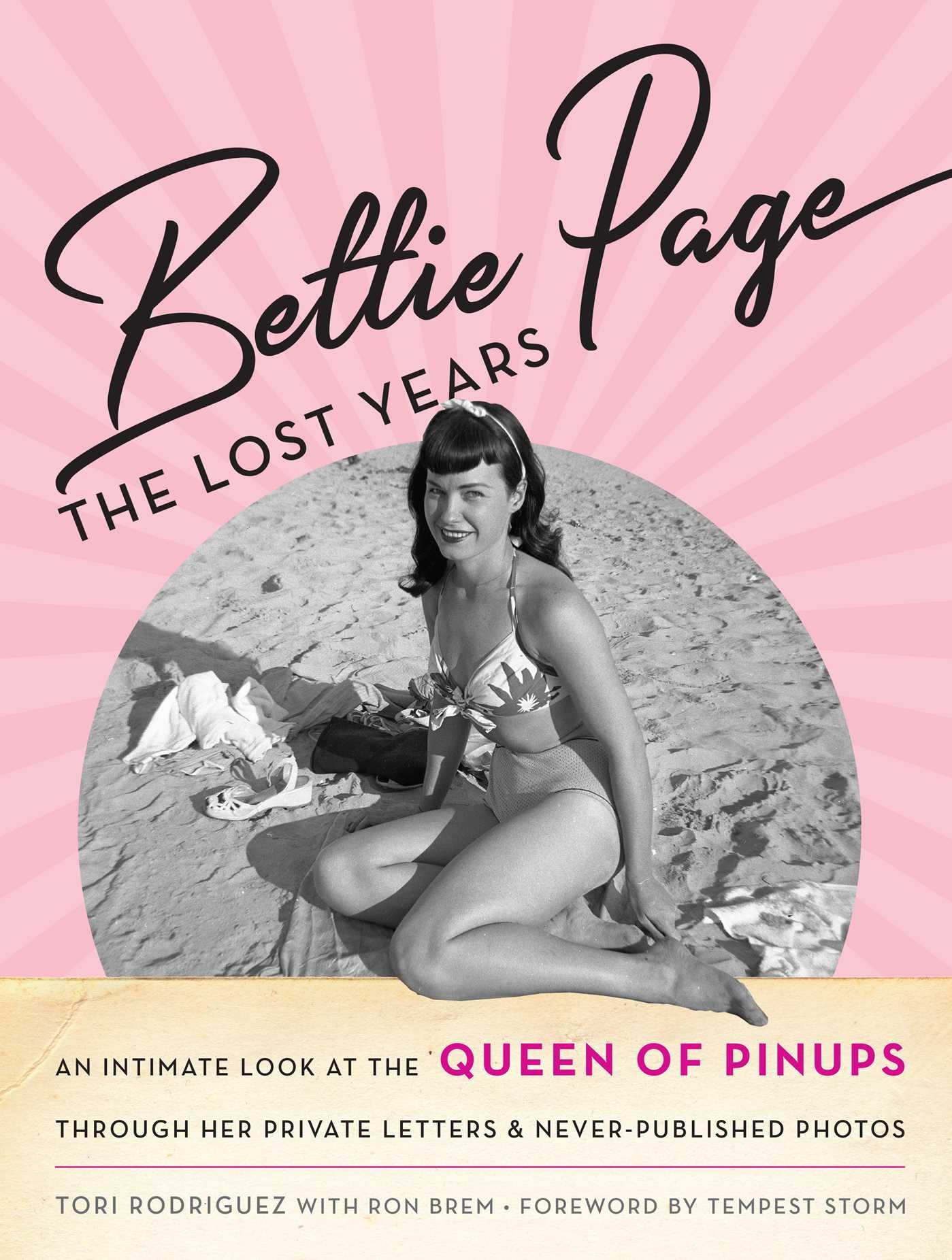 Bettie Page: The Lost Years: An Intimate Look at the Queen of
