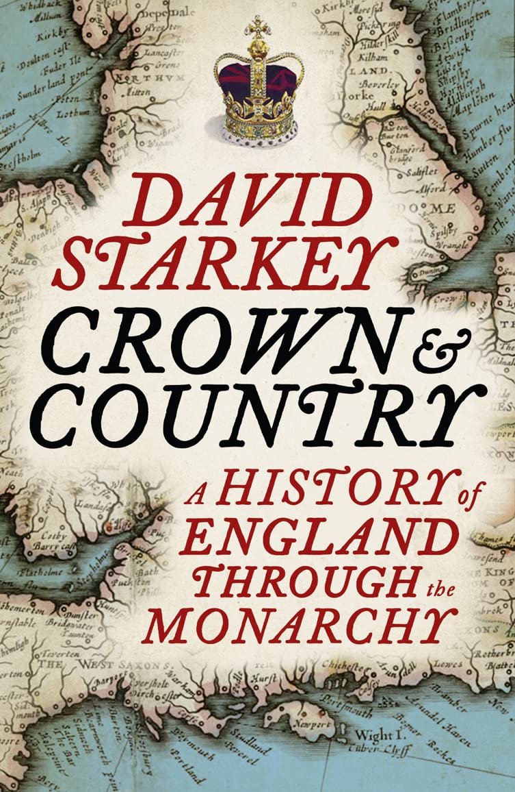 Buy Crown and Country: A History of England through the Monarchy — BookShops.in