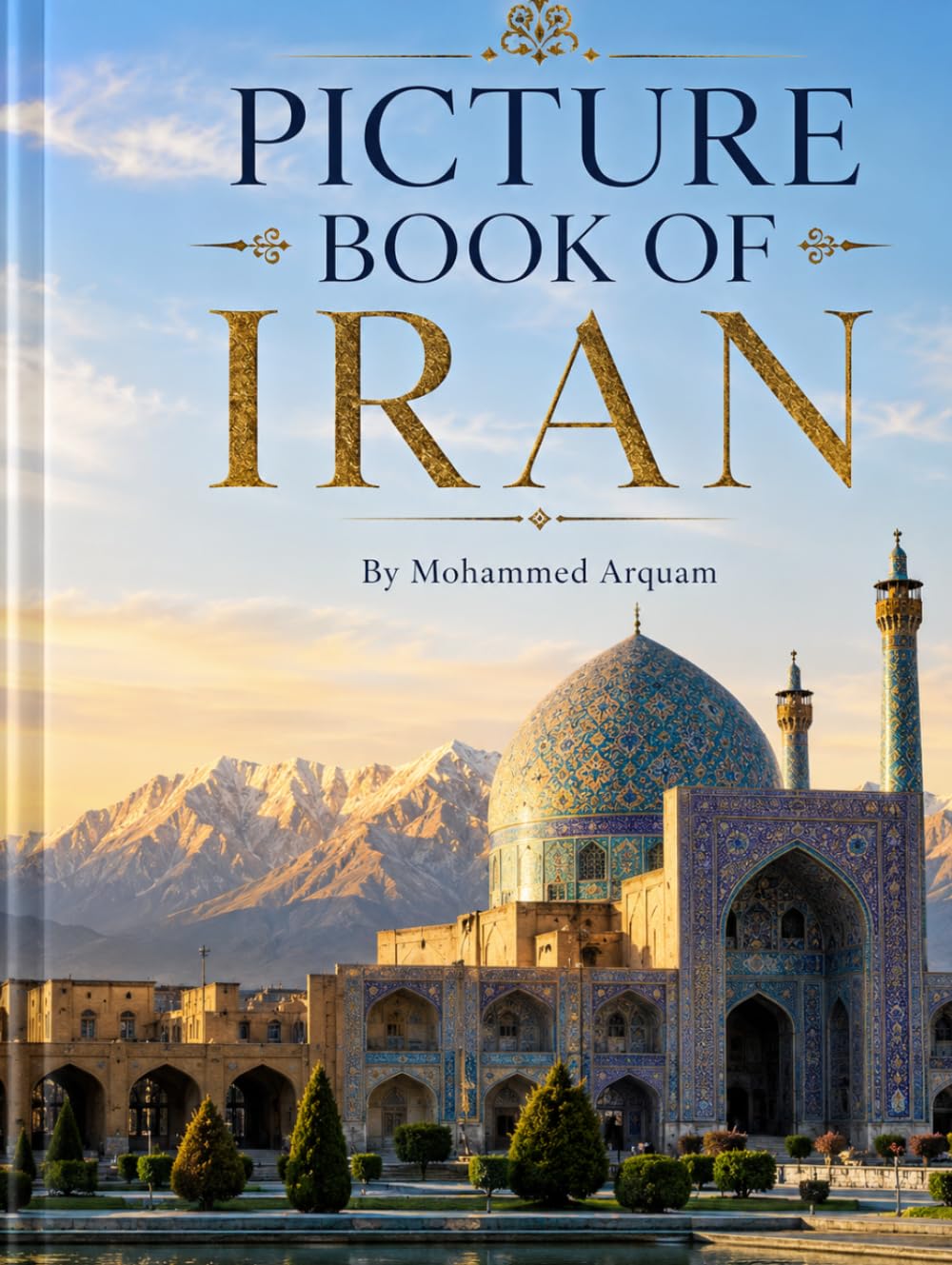 Livre photos de l'Iran : le cadeau idéal pour amateurs de voyages