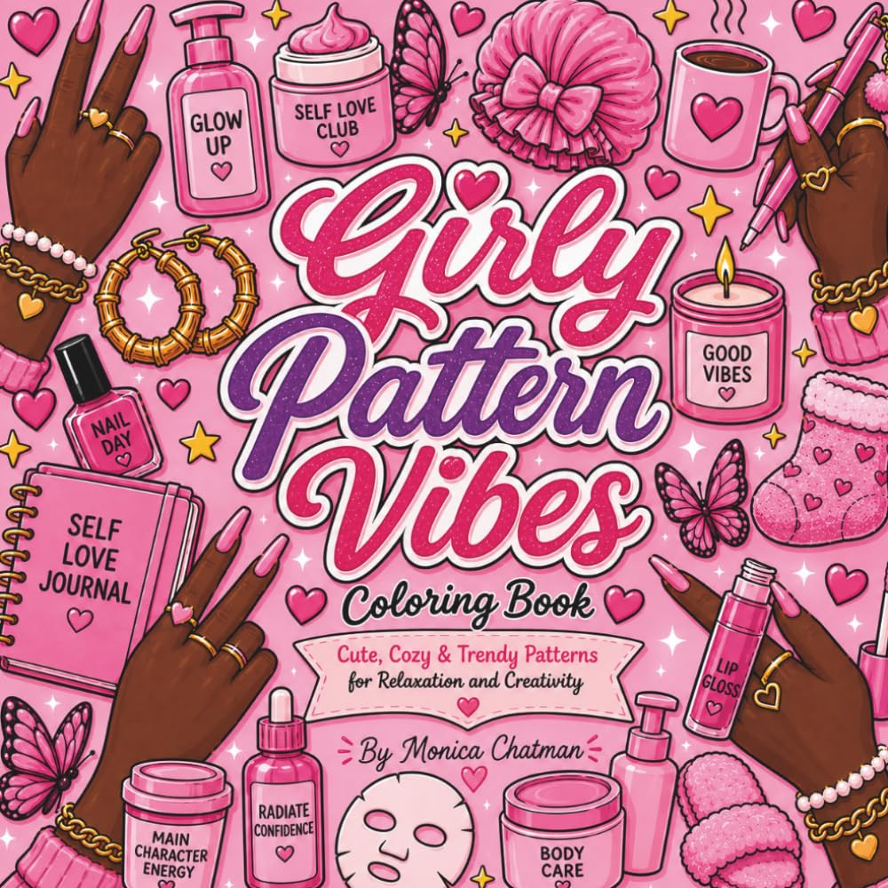Girly Pattern Vibes Coloring Book: Cute, Cozy & Trendy Patterns for Relaxation and Creativity