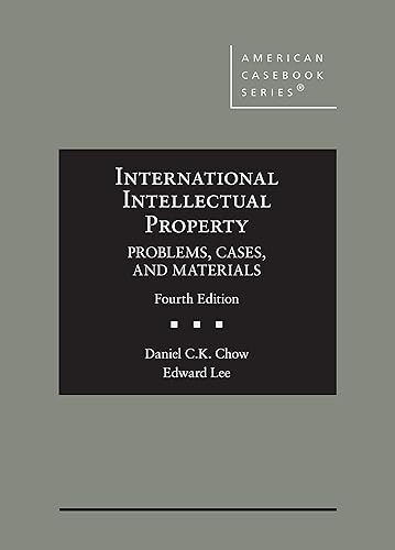 International Intellectual Property, Problems, Cases, and Materials (American Casebook Series)