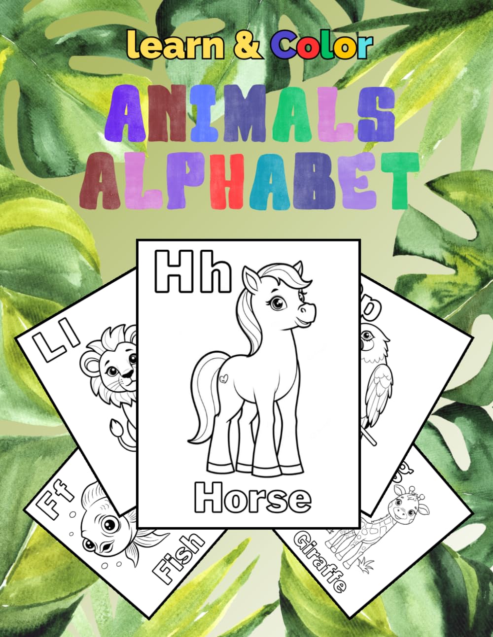 learn & color, Animals Alphabet: A Fun and Educational ABC Coloring Book with Big Animal Designs, Uppercase & Lowercase Letters, and Easy Learning ... Toddlers, Preschoolers, and Kindergarten Kids