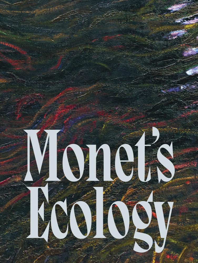 Monet's Ecology (Hardback Book)