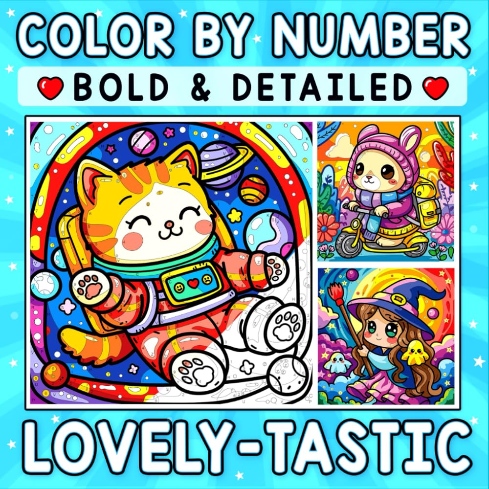 Color By Number Bold & Detailed Lovely-tastic: A Dazzling Coloring Journey of Cuties, Sweet Characters & Happy Vibes