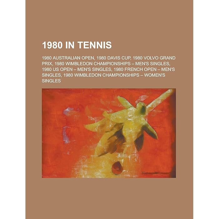 Buy 1980 in Tennis 1980 Australian Open, 1980 BMW Open, 1980 Buenos