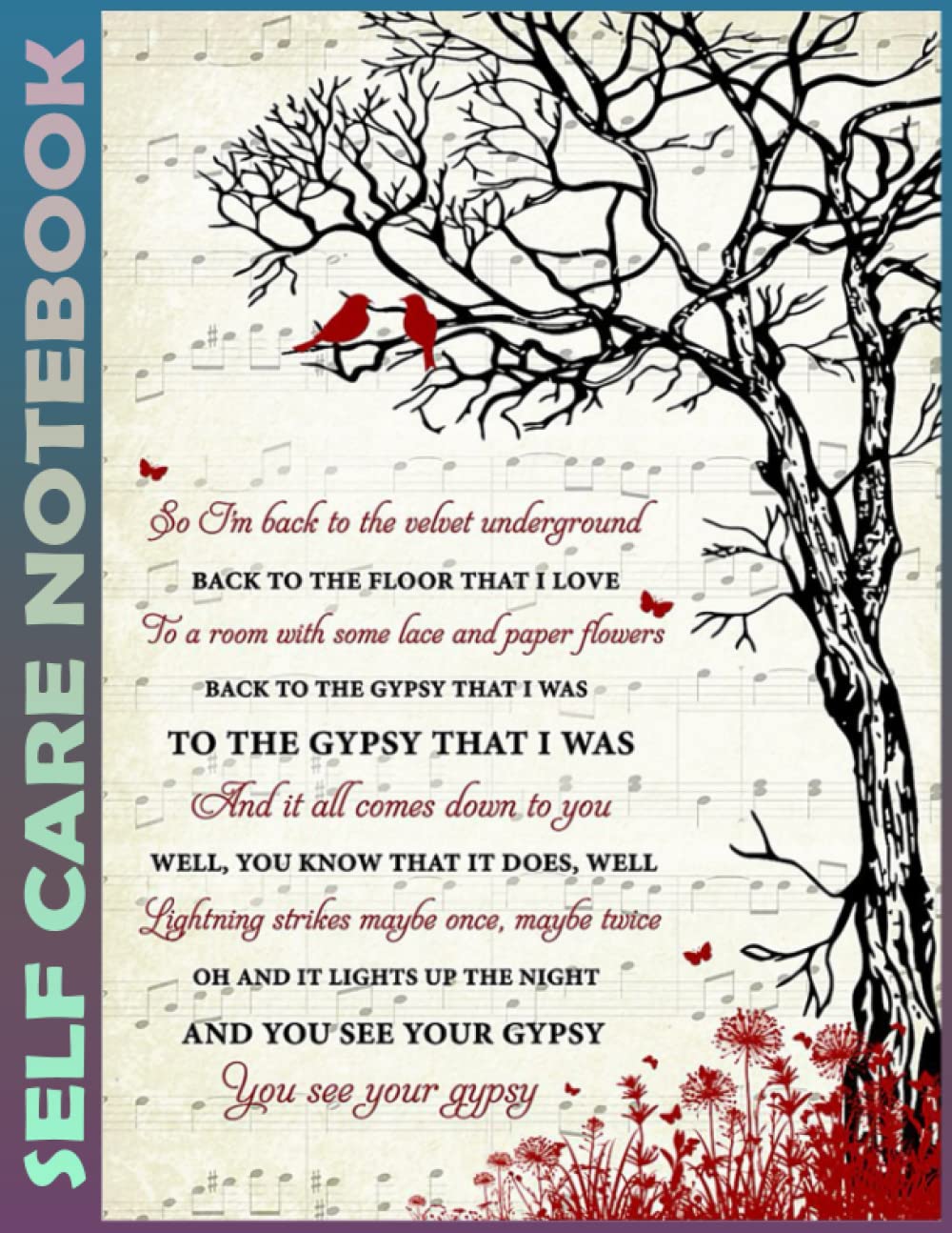 Self Care Notebook: Back To The Gypsy That I Was Spend Few Minutes Journal to Inspire a Happier, Healthier & More Grateful Mindset. My Self-Care, ... Time Management and Focus - Task Organizer
