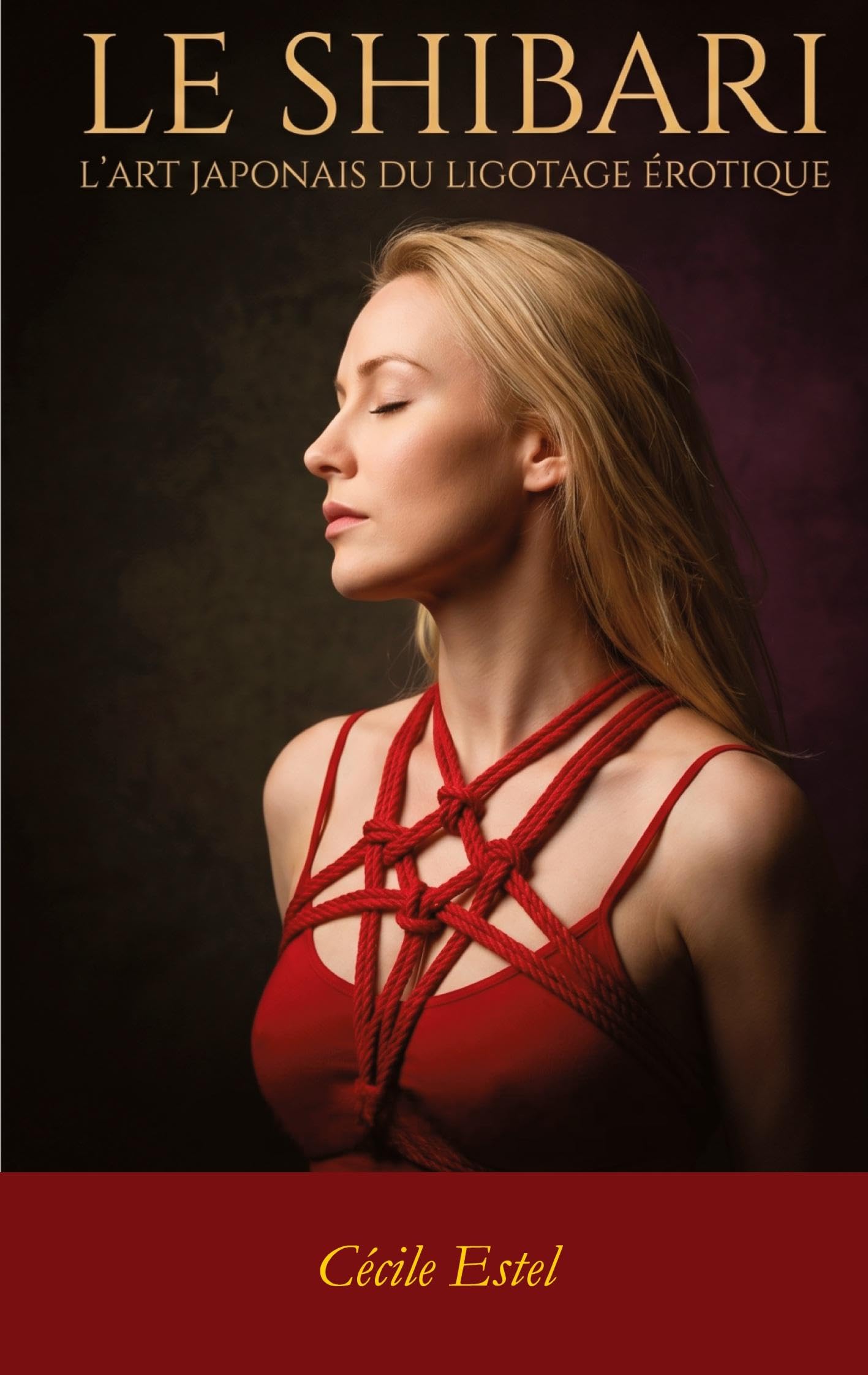 Le Shibari: Art japonais du ligotage érotique