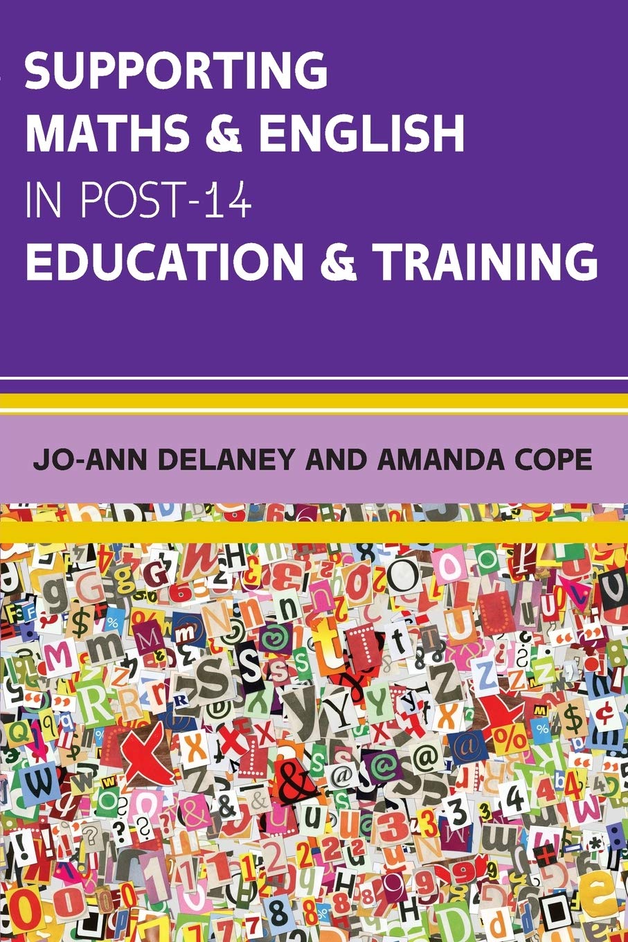 Supporting Maths & English in Post-14 Education & Training (UK Higher Education Humanities & Social Sciences Education)