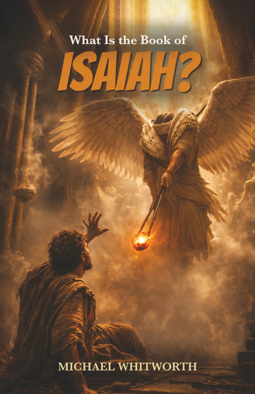 What Is the Book of Isaiah?: 21 (Kids’ Guides to God’s Word)