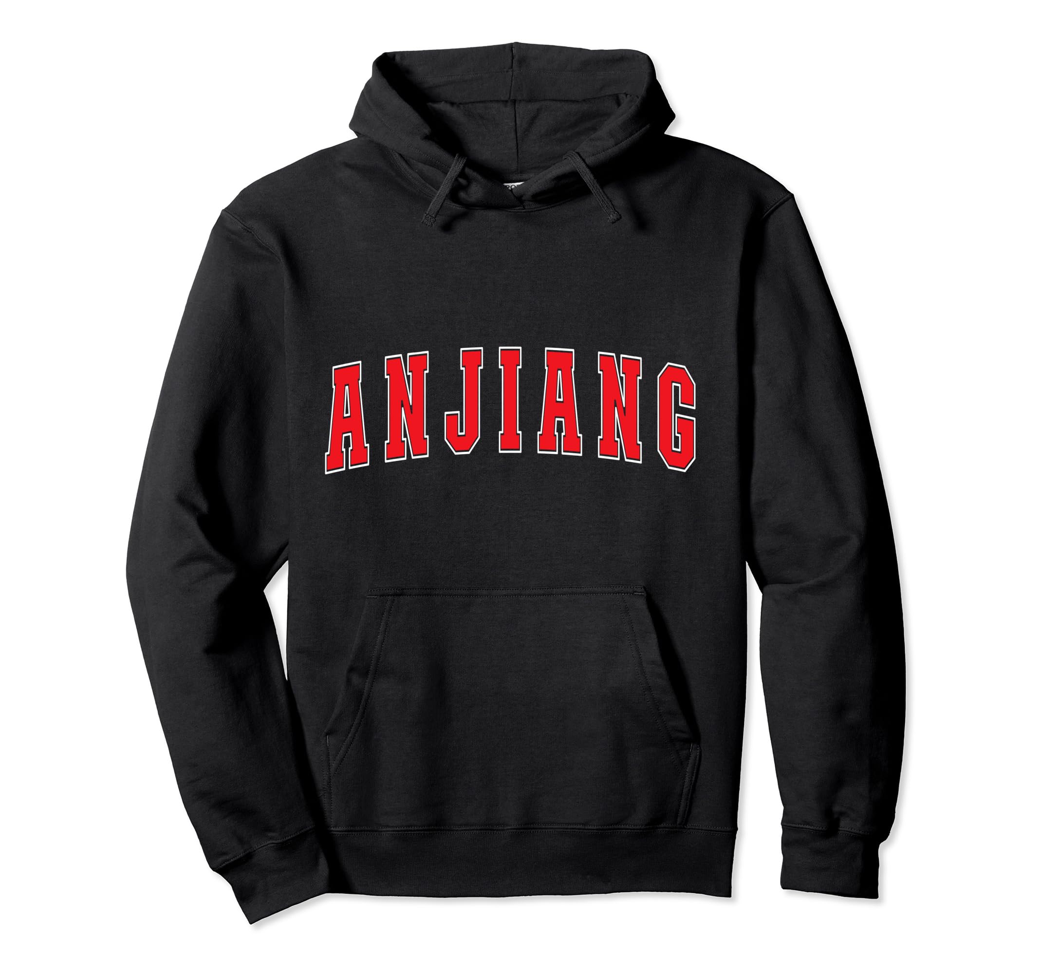Anjiang China Proud Chinese Vacation Souvenir Anjiang Pullover Hoodie