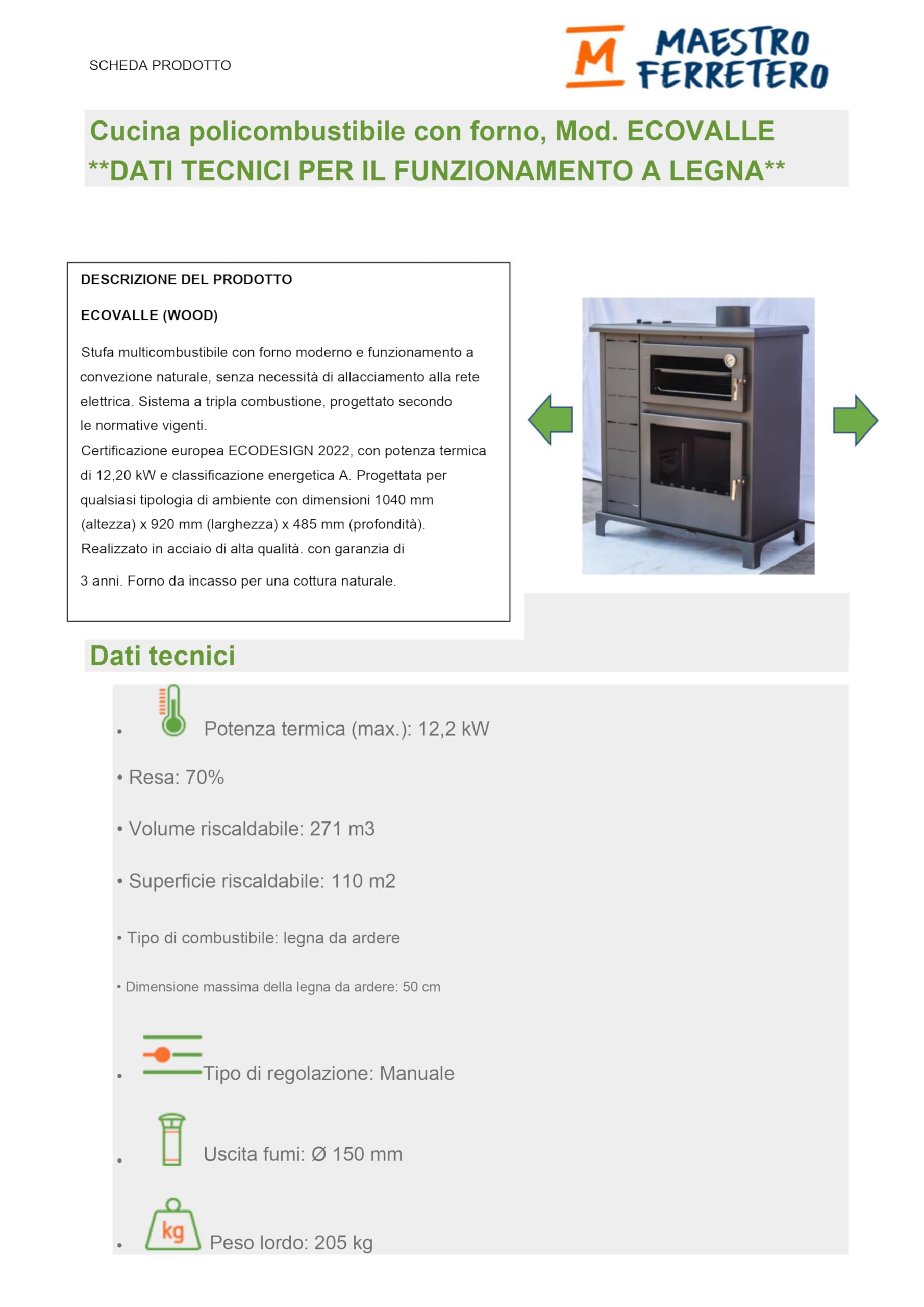 Stufa Policombustibile ECO VALLE con Forno – Funziona con Pellet, Nocciolino, Gusci di Mandorla, Legna – Ecodesign 2022 – Senza Elettricità