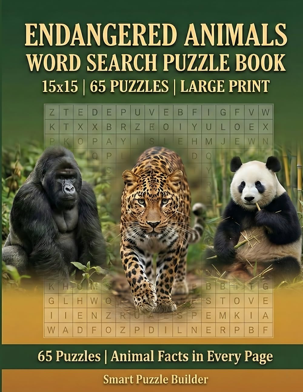 ENDANGERED ANIMALS WORD SEARCH PUZZLE BOOK: 15 x 15 | 65 Pages | Interesting Facts in every page (All about Animals Word Search Puzzle Books)