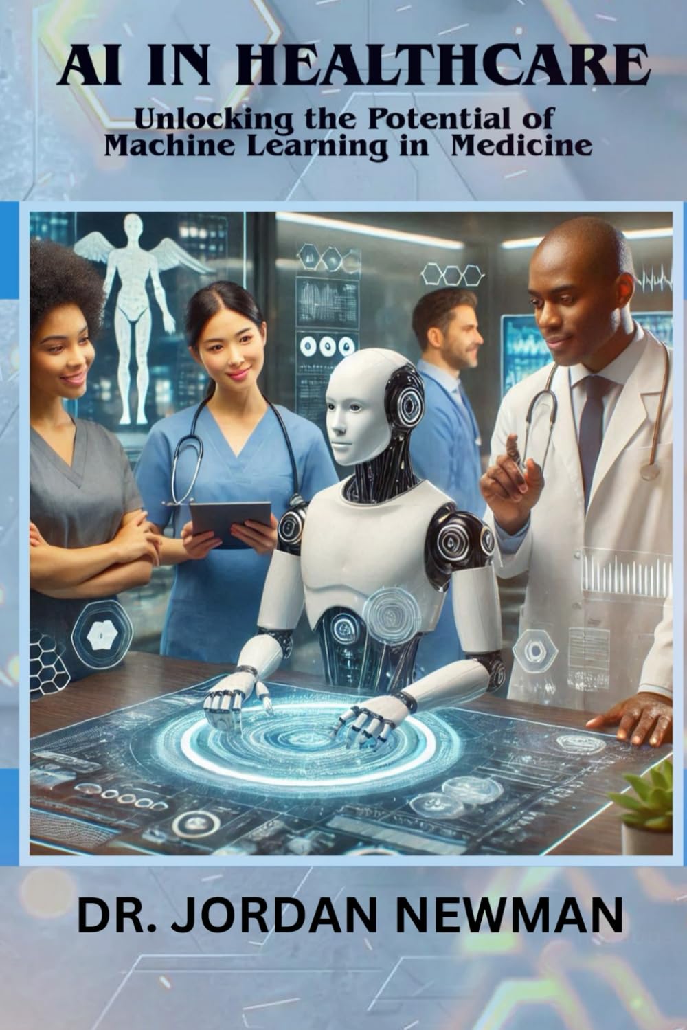 AI In Healthcare: Unlocking The Potential Of Machine Learning In Medicine