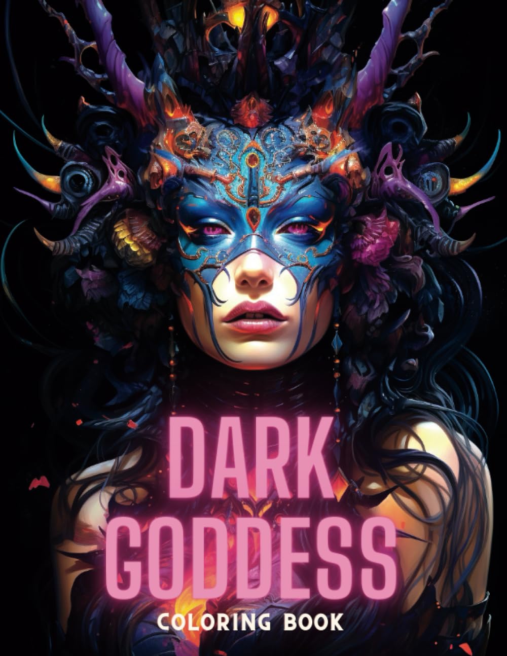 Dark Goddess: Coloring Book: Explore the Mystique of Dark Beauty - Grayscale - For Adults and Teens