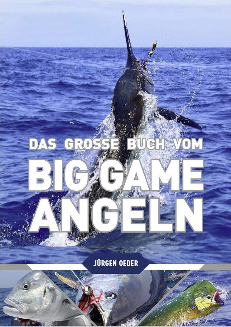 DAS GROSSE BUCH VOM BIG GAME ANGELN - 3.AKTUALISIERTE NEUAUFLAGE 2021
