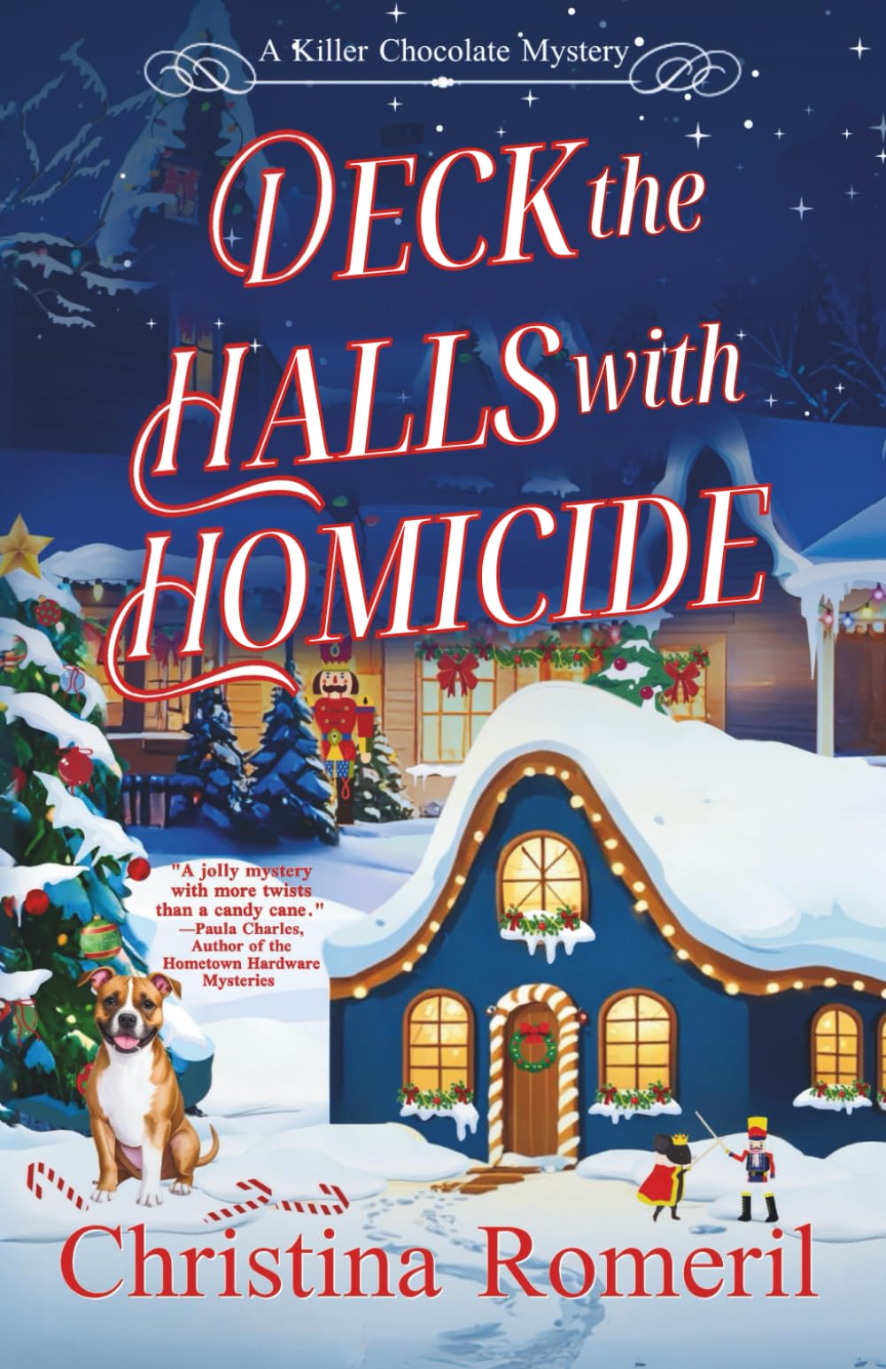 Deck the Halls With Homicide: A Killer Chocolate Mystery Book 3