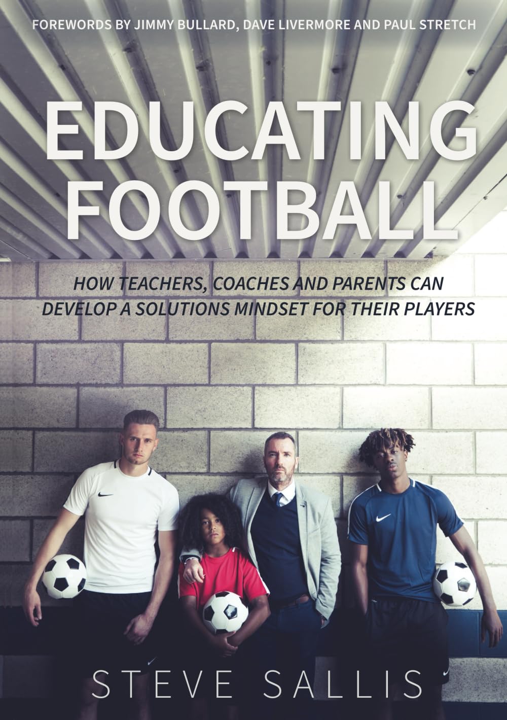 Educating Football: How teachers, coaches and parents can develop a solutions mindset for their players