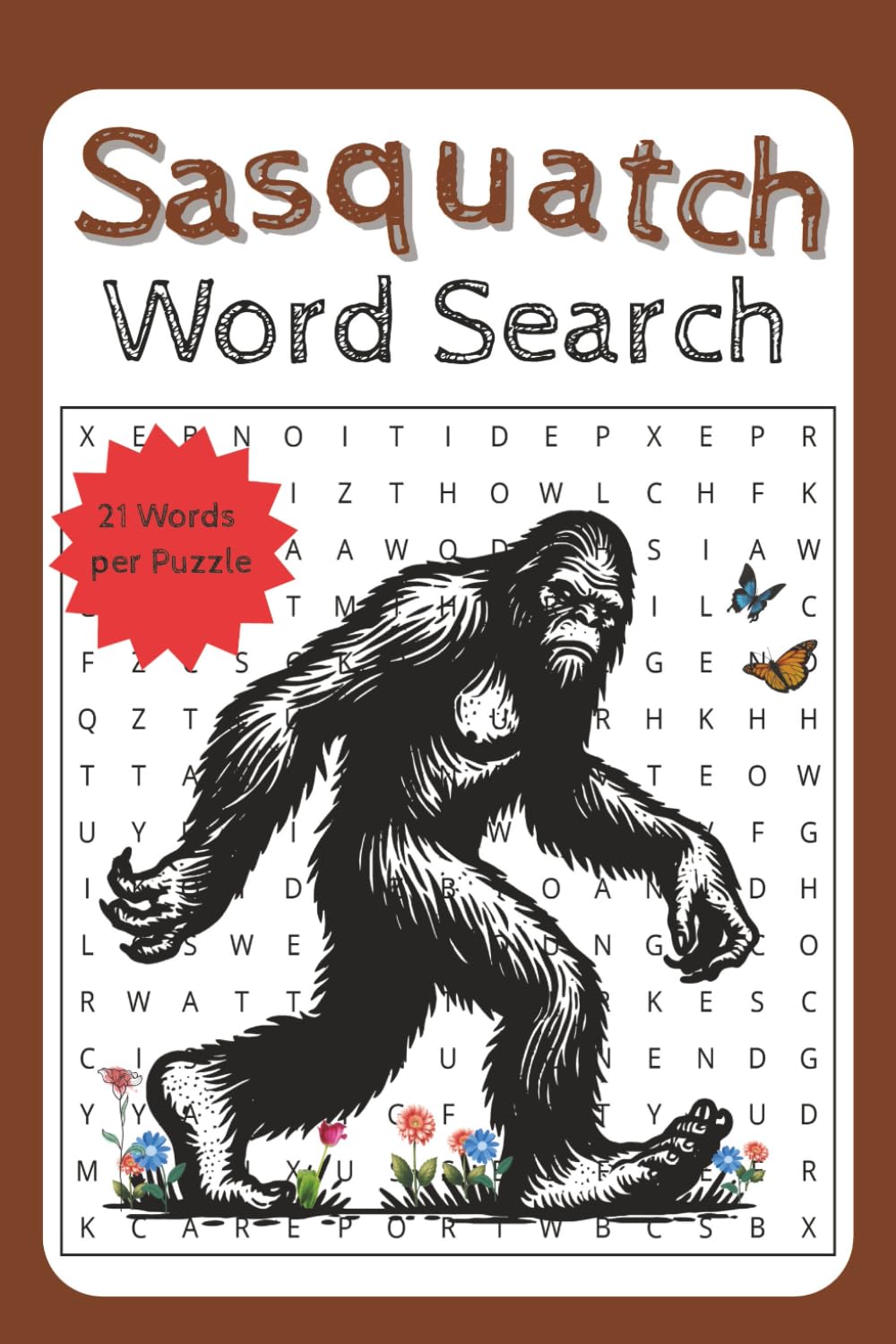 Sasquatch Word Search Puzzle Book: Sasquatch Word Search Puzzle Book: Word Searches with Easy to Read Print about Bigfoot or Sasquatch | 6X9 100 Pages ... Gifts for Vacations, Holidays, and Free Time
