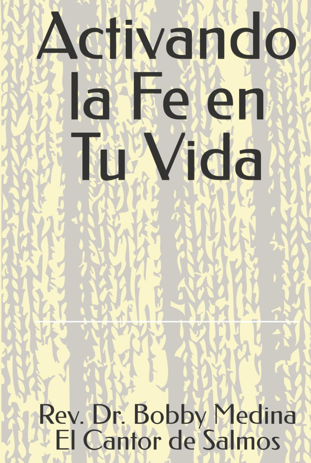 Activando la Fe en Tu Vida