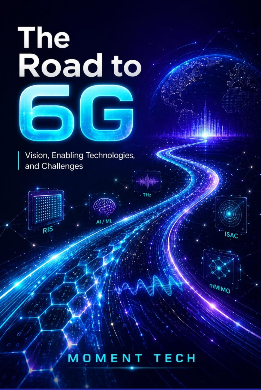 The Road to 6G: Vision, Enabling Technologies, and Challenges
