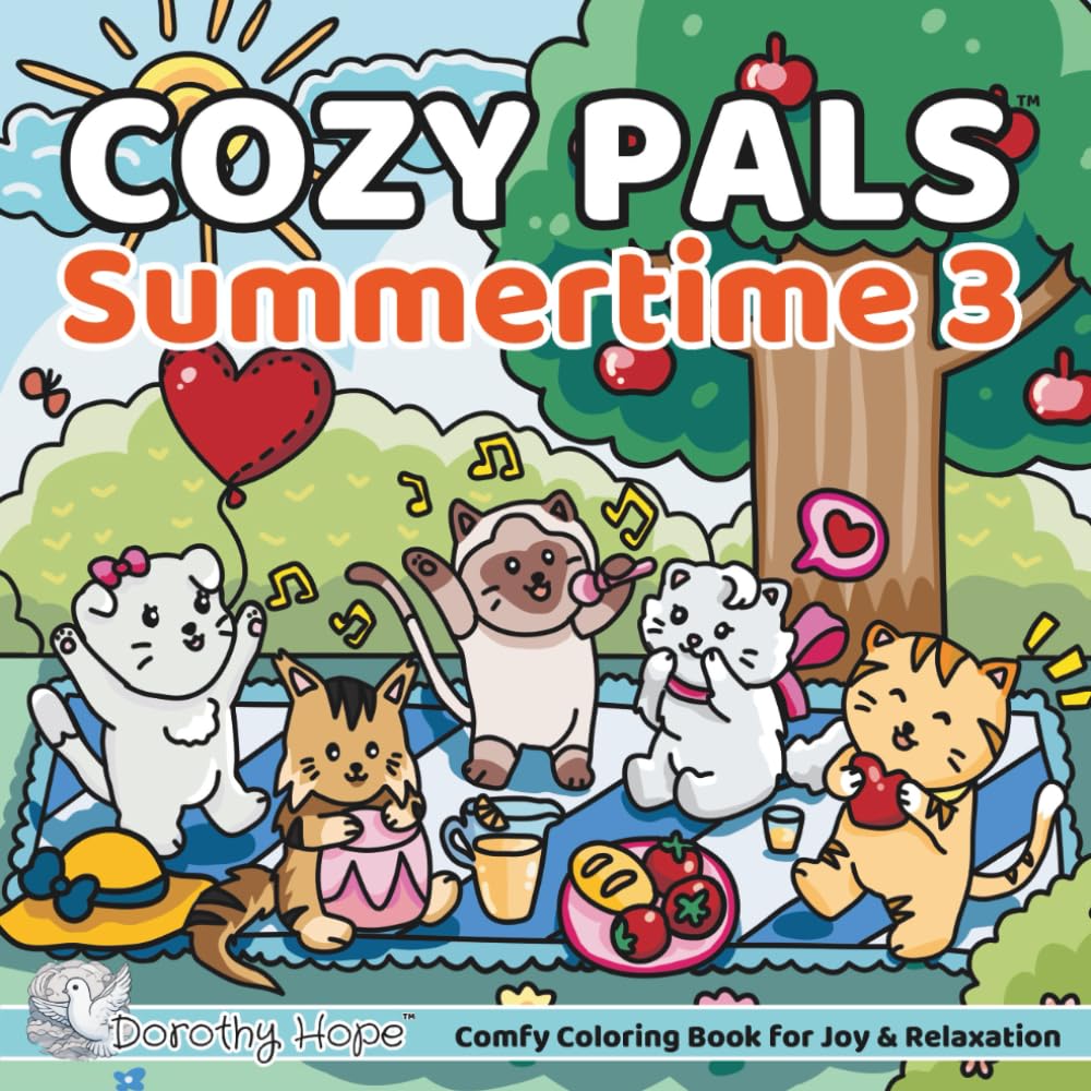 Cozy Pals SUMMERTIME 3: Comfy Coloring Book for Adults and Teens Featuring Cute Adorable Kittens in Hygge Moments for Relaxation (Bold & Simple, Cute & Easy) (COZY PALS Series)