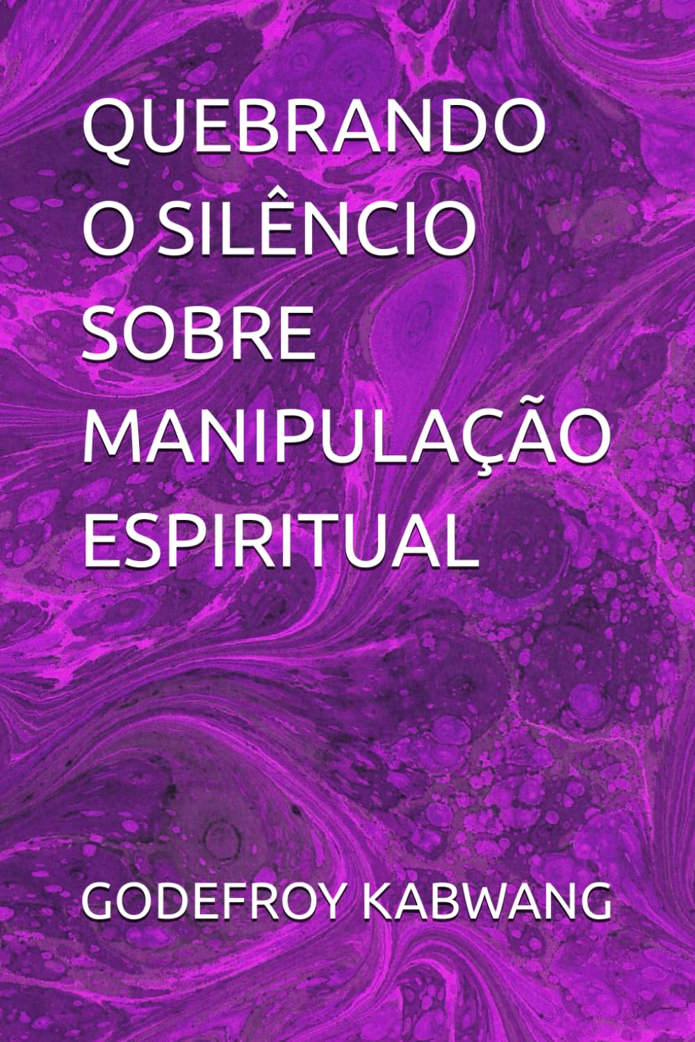 QUEBRANDO O SILÊNCIO SOBRE MANIPULAÇÃO ESPIRITUAL