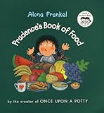 Prudence's Book of Food (Joshua & Prudence Books)