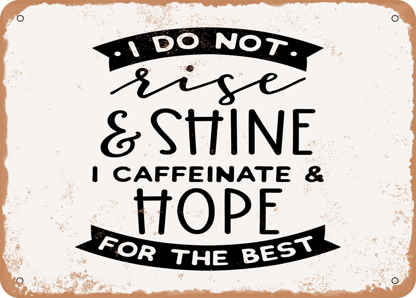 Miaomansenstore Metal Sign - I Do Not Rise And Shine - 2 - Vintage Look Sign Home Decor