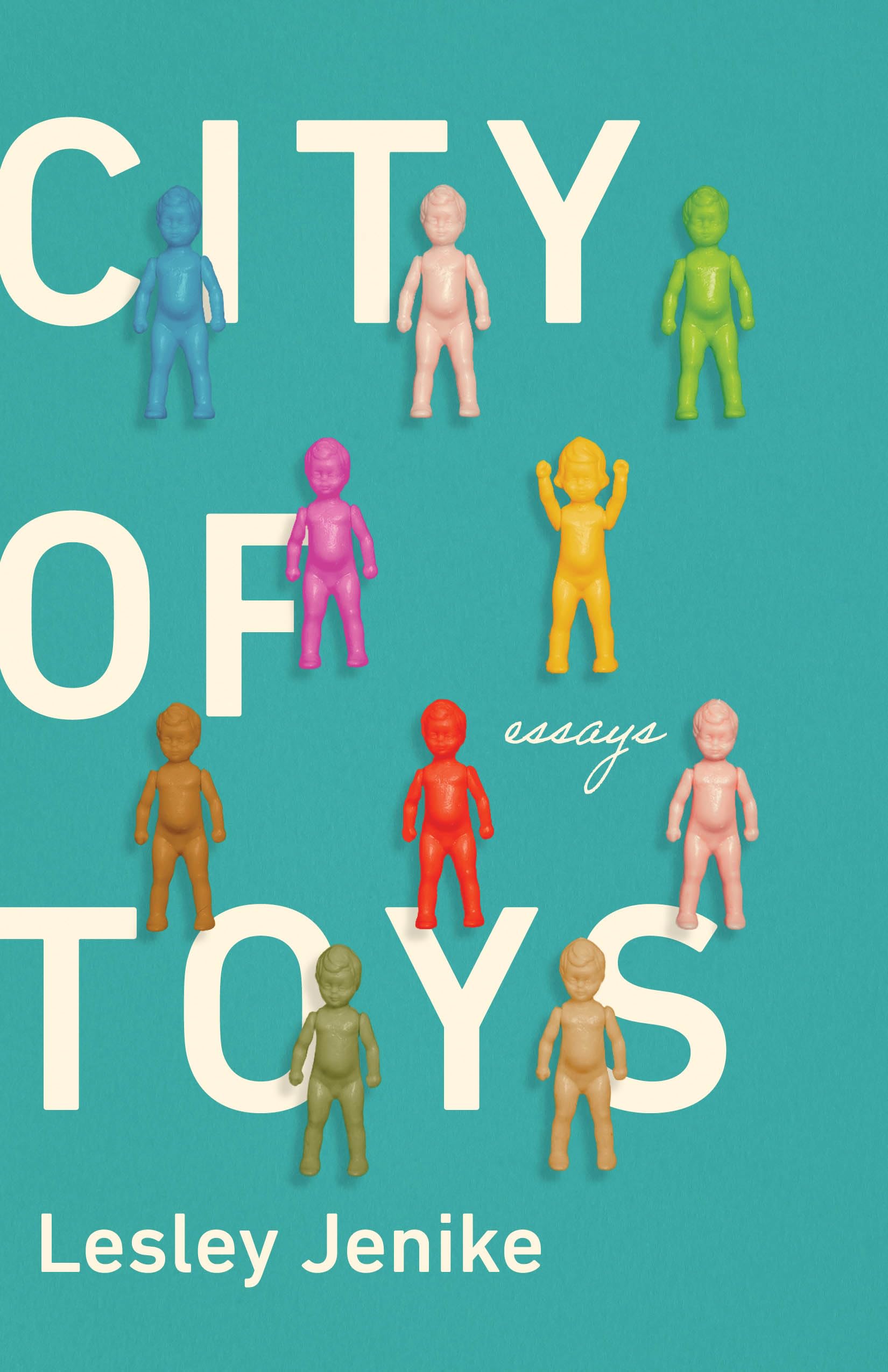 City of Toys: Essays (21st Century Essays)