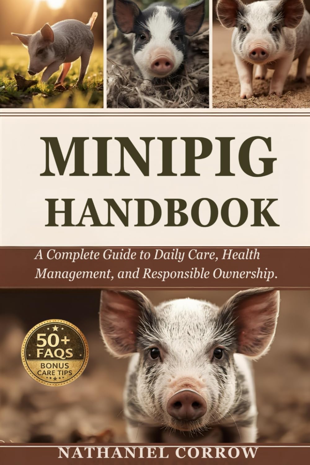 MINIPIG CARE HANDBOOK: A Complete Guide to Daily Care, Health Management, and Responsible Ownership