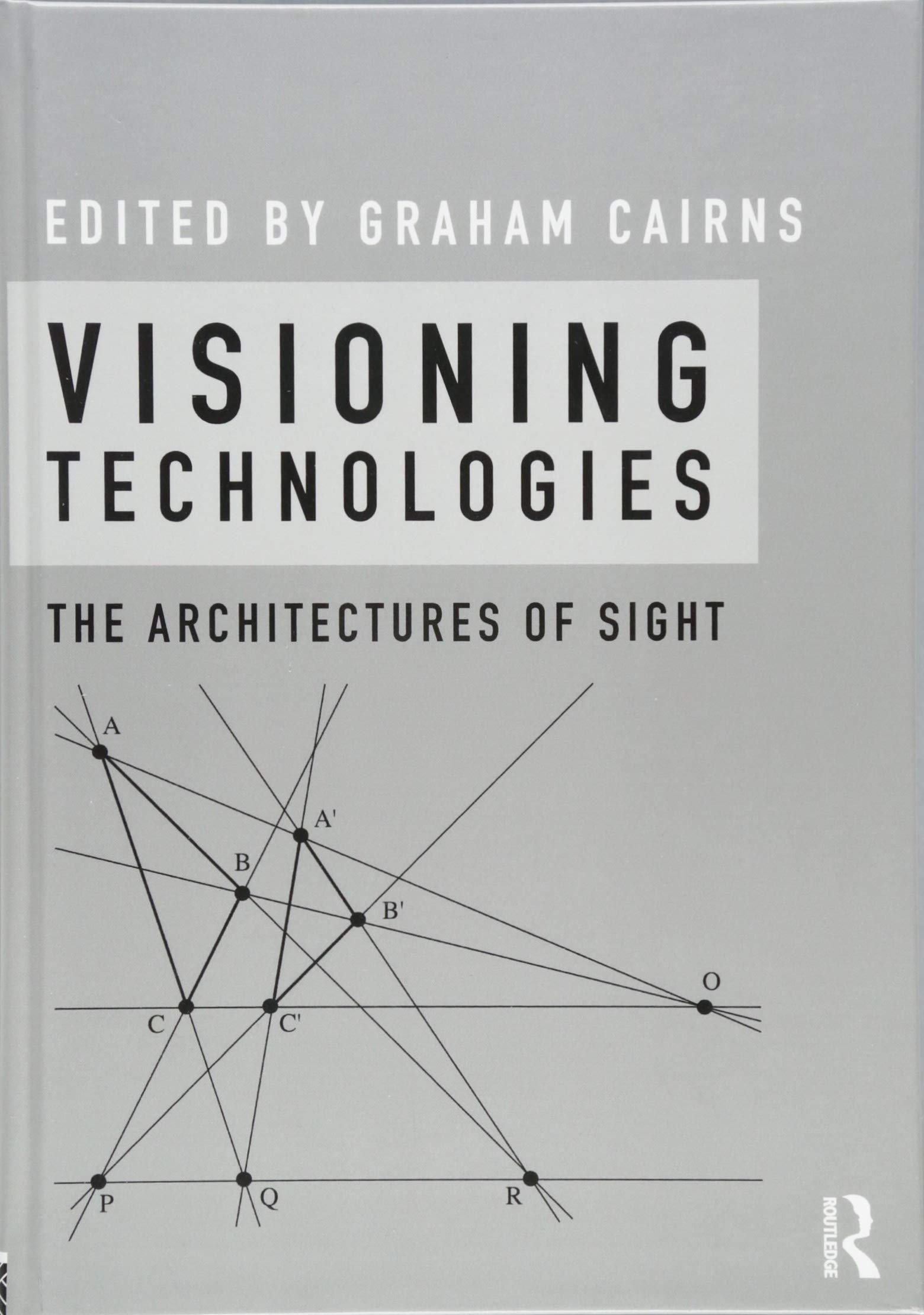 Visioning Technologies The Architectures of Sight livre architecture médias et théorie visuelle