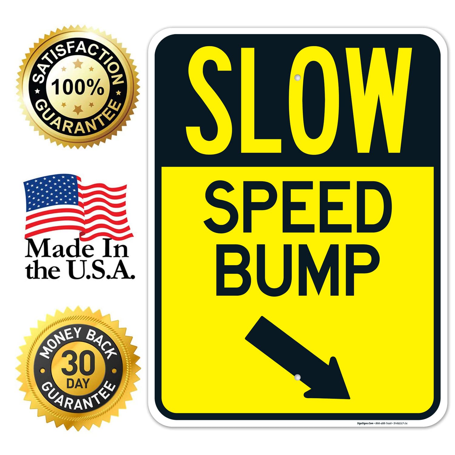 Slow Speed Bump with Down Right Arrow Sign, 18x24 Inches, Rust Free .063 Aluminum, Fade Resistant, Made in USA