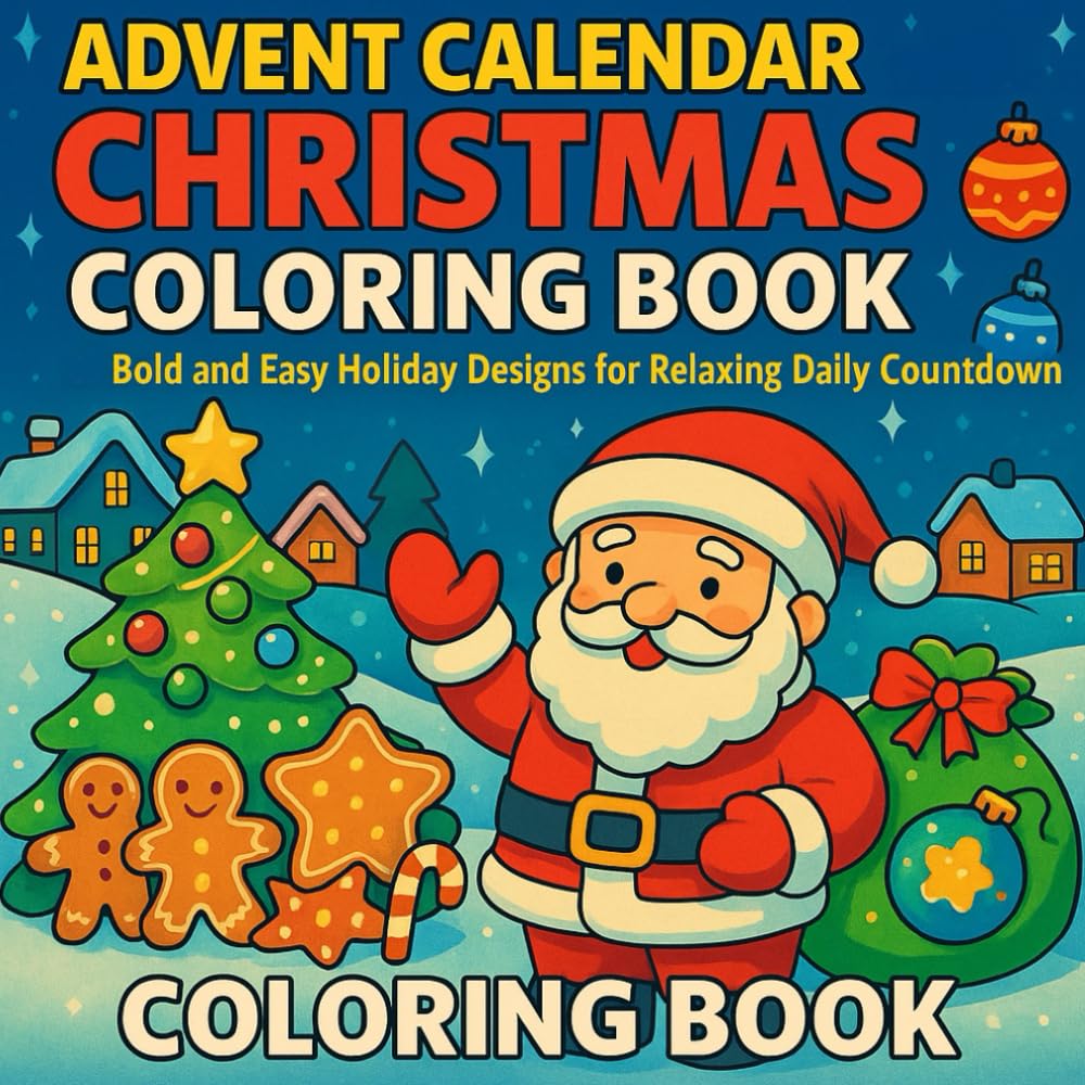 A delightful Advent Calendar Coloring Book for adults and kids to enjoy the countdown to Christmas