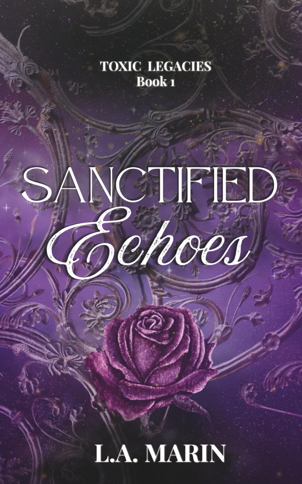 Sanctified Echoes: A Paranormal Why-Choose Romance (Toxic Legacies)