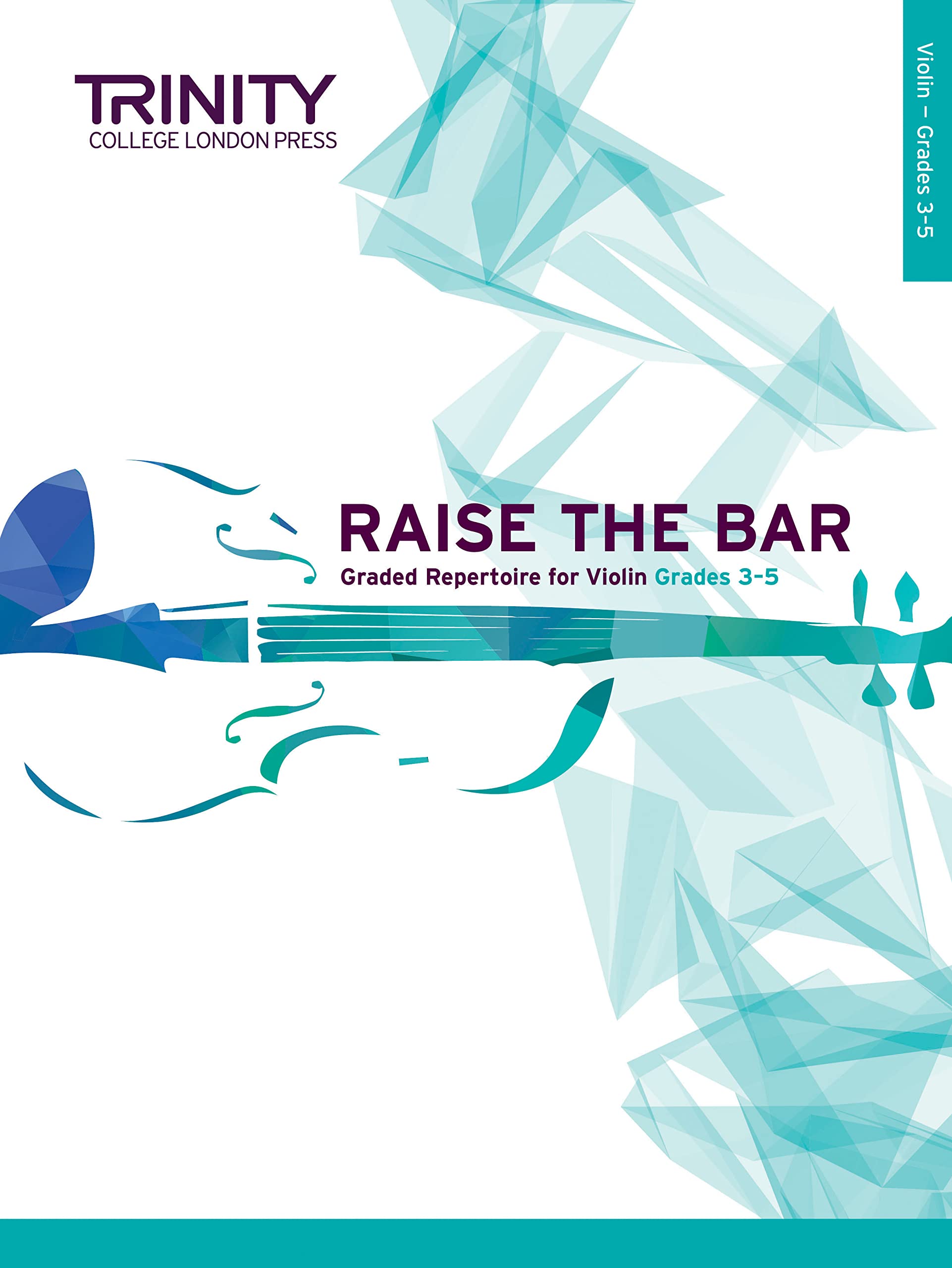 Raise the Bar Violin Book 2: Grades 3-5. Dryer-Beers 9780857365385 New**