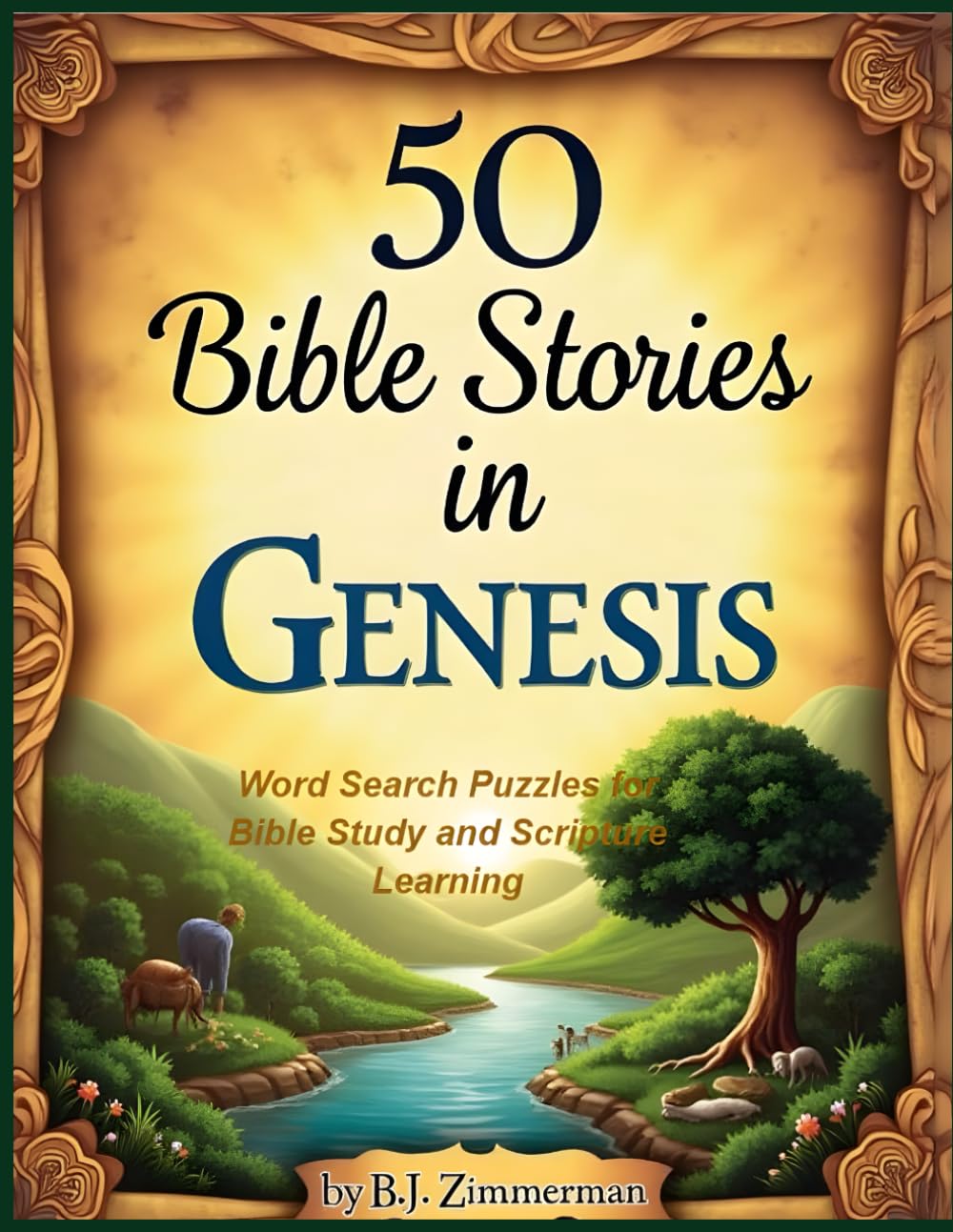 50 Bible Stories in Genesis: Word Search Puzzles for Bible Study and Scripture Learning (Bible Stories Word Search Puzzle Series)