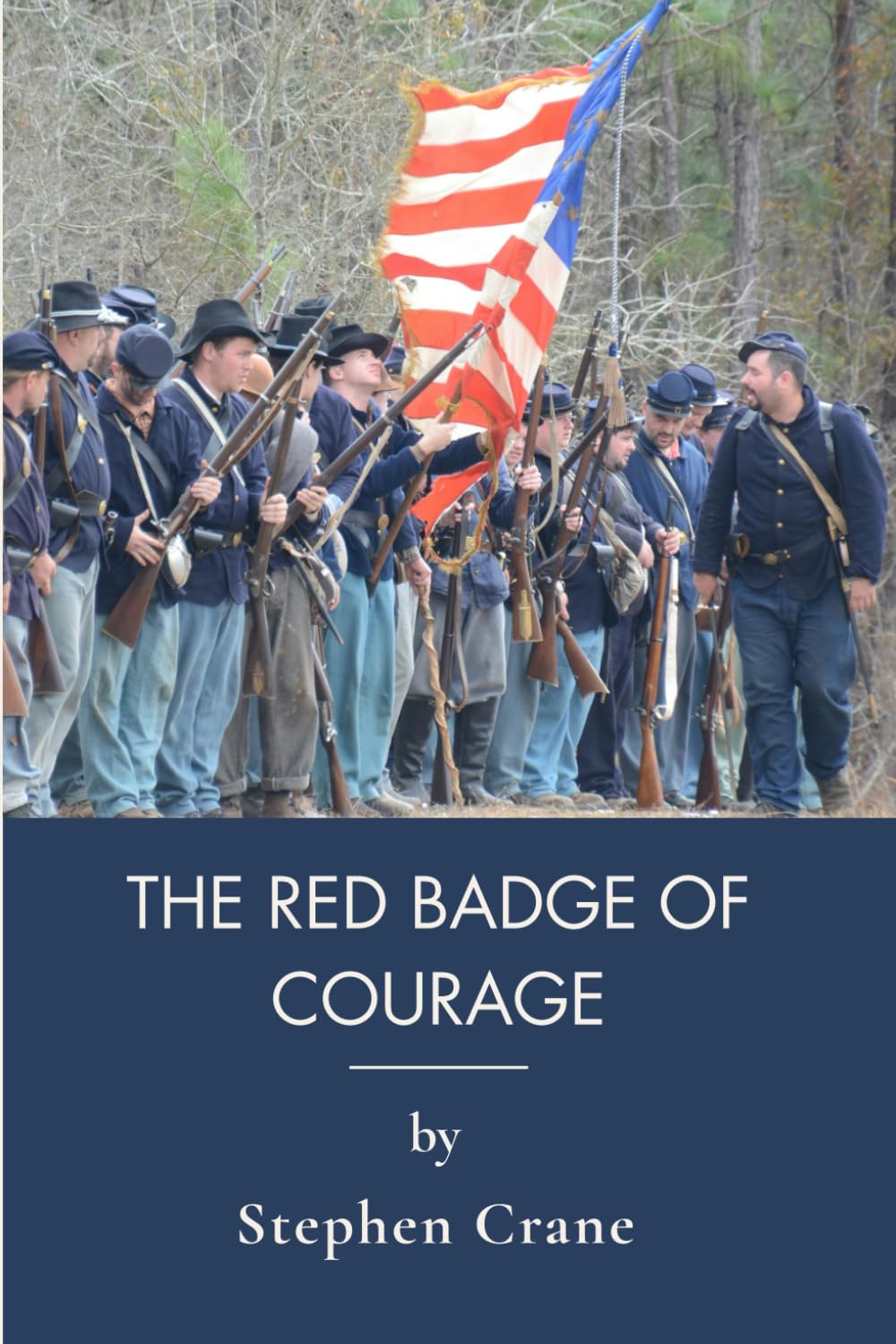 The Red Badge Of Courage: Psychological War Novel Of The Civil War (Annotated)