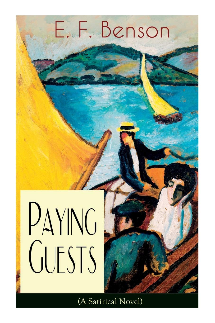 Paying Guests (A Satirical Novel): From the author of Queen Lucia, Miss Mapp, Lucia in London, Mapp and Lucia, Lucia's Progress, Trouble for Lucia, The ... The Room in the Tower and many more