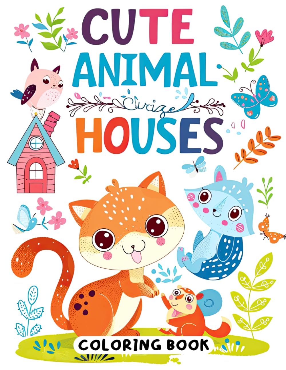 Cute Animal Houses Coloring Book: Delightful Animal Habitats for Relaxation