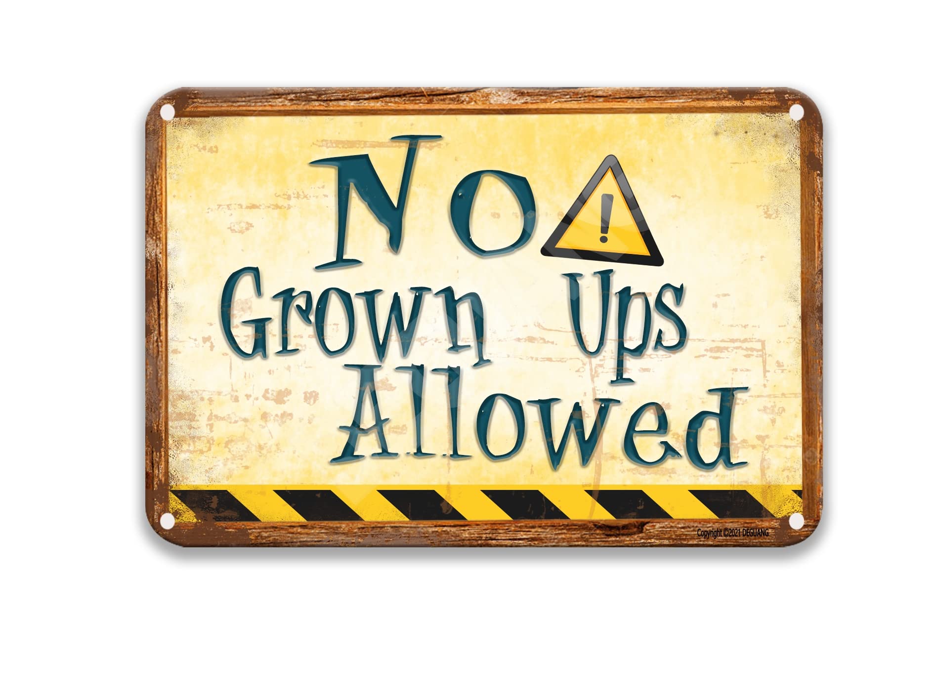 Funny Metal Tin Sign No Grown Ups Allowed Vintage Custom Signs Country Decor for Kitchen Farmhouse for Living Room Outdoor Decorations 8X12 Tin Sign?