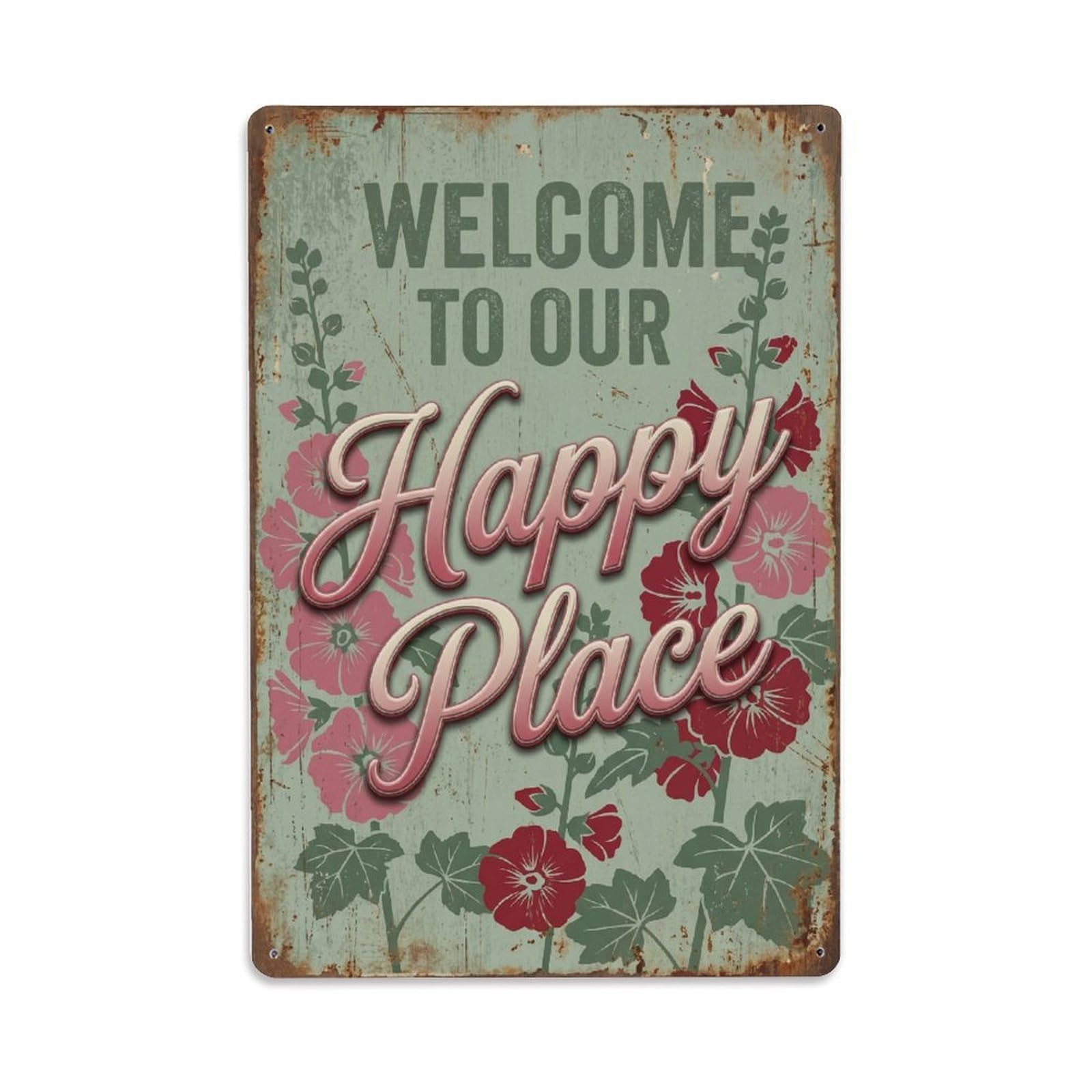 Welcome To Our Happy Place Hollyhock Alley Metal Tin Sign Plaque Wall Decor for Cafe, Club Bar, Office, Home Garden Metal Poster 8x12Inch