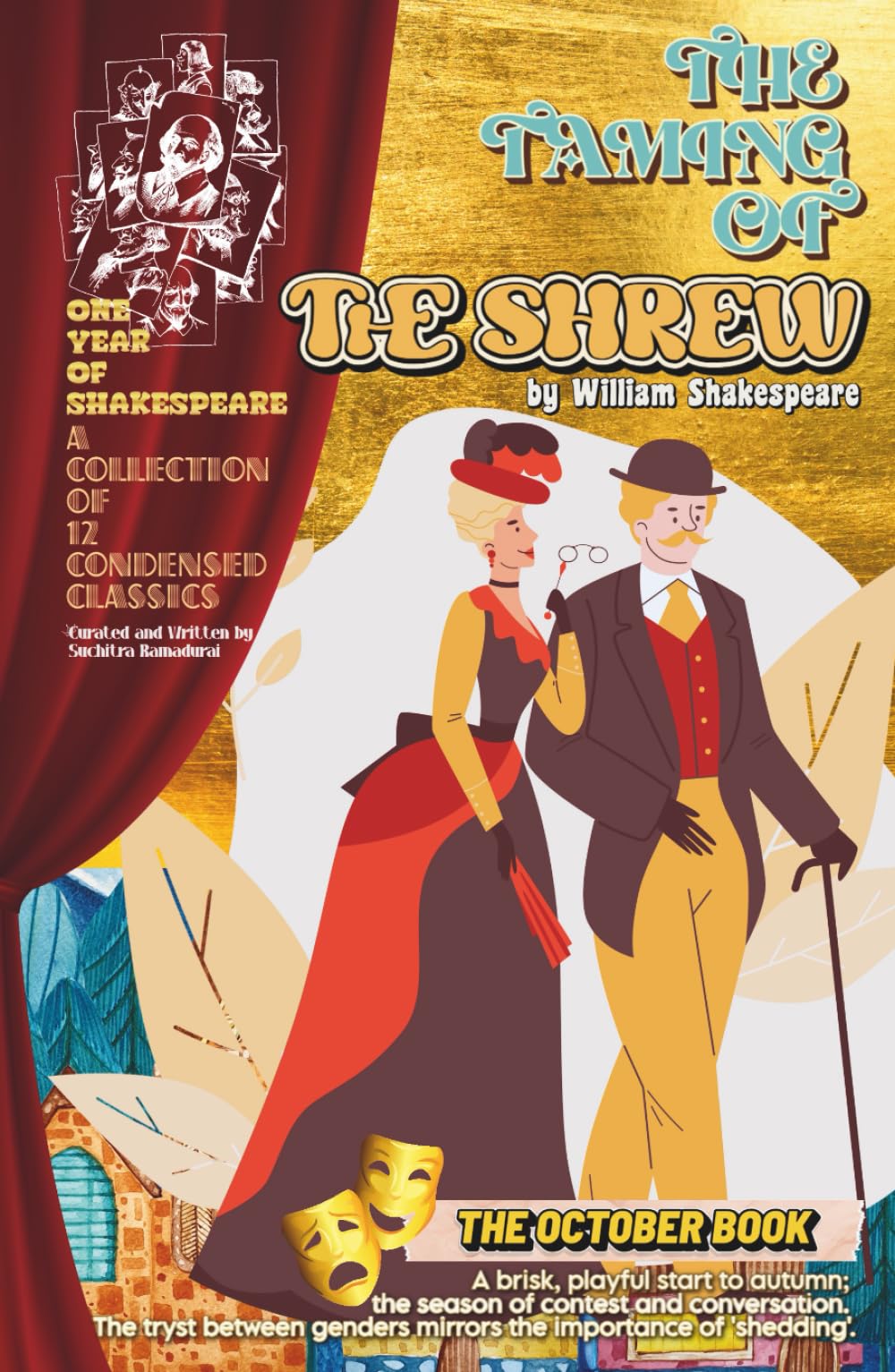 THE TAMING OF THE SHREW by William Shakespeare; Condensed and Written by Suchitra Ramadurai; Hardcover: 'One Year of Shakespeare' Series - The October Book
